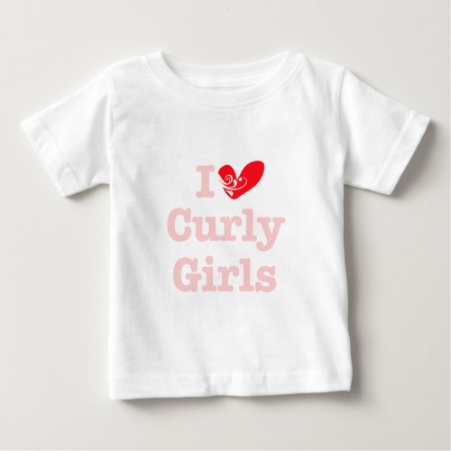 Curly Girls Love Baby T_Shirt