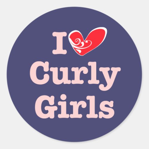 Curly Girls Love Classic Round Sticker