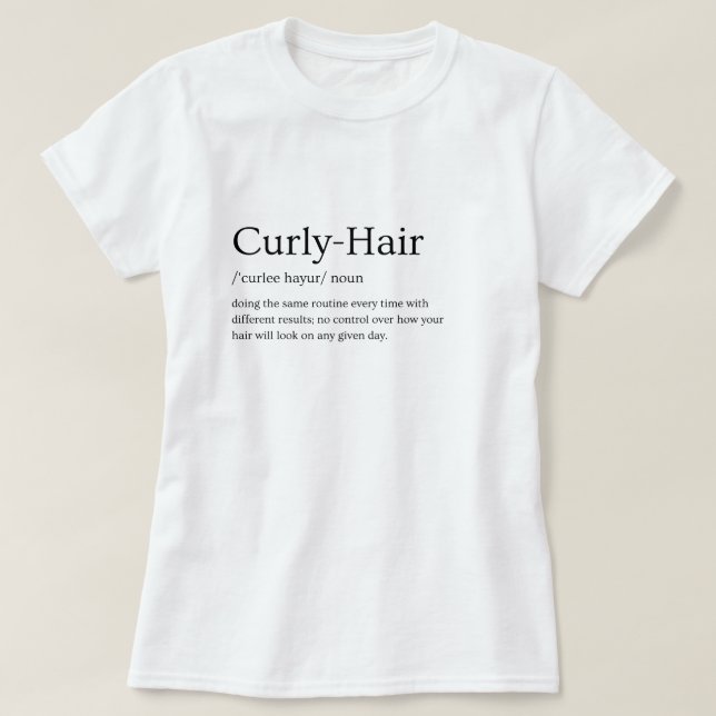 Curly Hair Definition Hair Types Graphic Tee (Design Front)