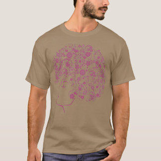 Curly Hair Flowery Because Nature Is Perfect Afro  T-Shirt