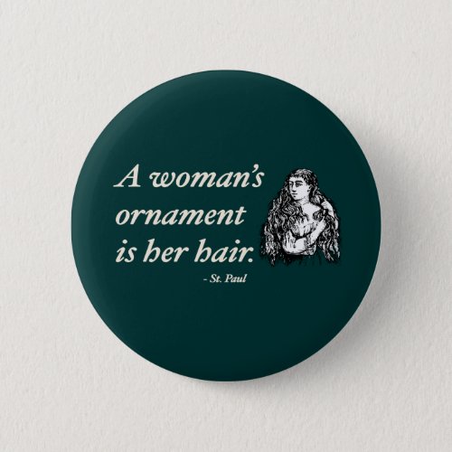 Curly Hair quote about hair Pinback Button