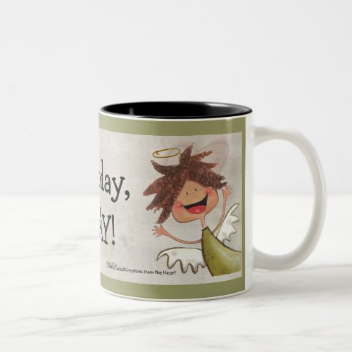 Curly Haired Angel_Pray for Today Everyday Two_Tone Coffee Mug