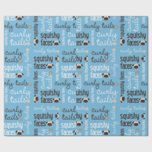 Curly Tails, Squishy Faces Pug Wrapping Paper