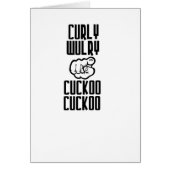 Curly Wurly cuckoo cuckoo (Front)