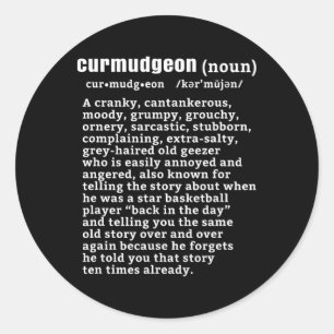 Curmudgeon (bysketbyll Version) Fun Senior Citizen Classic Round Sticker