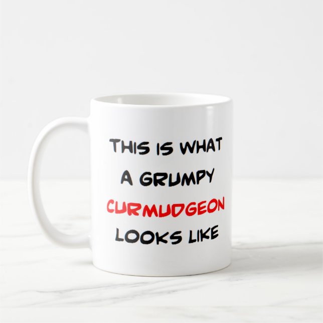 curmudgeon grumpy coffee mug (Left)