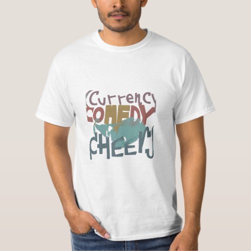 Currency comedy cherry T_shirt