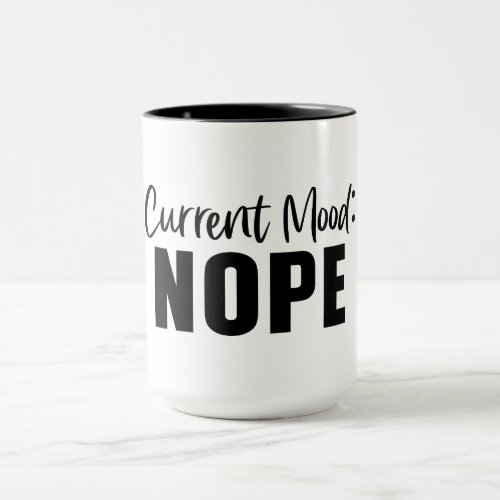 Current Mood Nope Mug