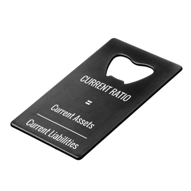 "Current Ratio" Credit Card Bottle Opener (Front Angled)