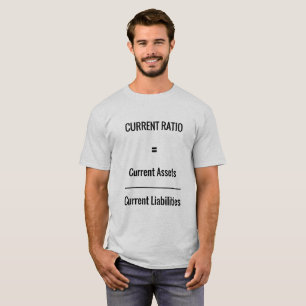"Current Ratio" T-Shirt