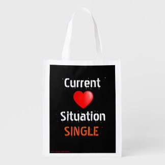 Current Situation Relationship Status-SINGLE Reusable Grocery Bag