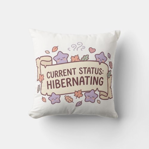 Current Status Hibernating Cozy Pillow