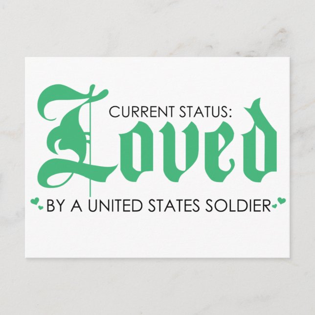 Current Status: Loved by a US Soldier Postcard (Front)