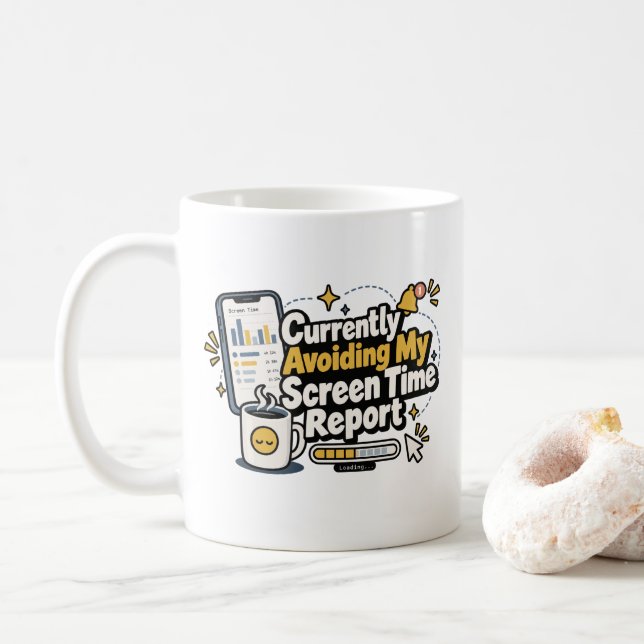 Currently Avoiding My Screen Time Report | Funny D Coffee Mug (With Donut)