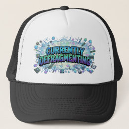 Currently Defragmenting Funny Computer Geek ADHD Trucker Hat