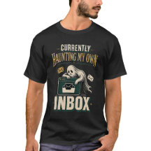 Currently Haunting My Own Inbox Green Ghost Humor