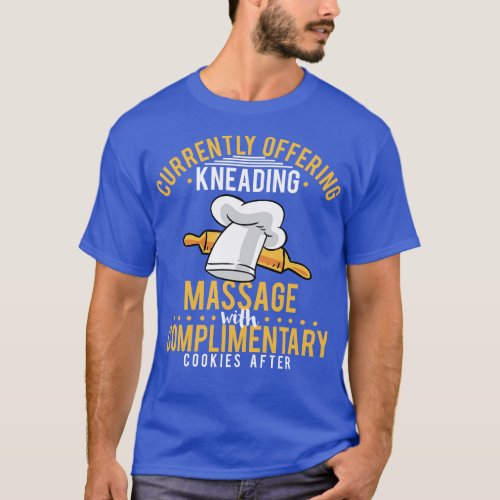 Currently Offering Kneading Massage With Complimen T_Shirt