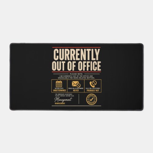 Currently Out of Office Funny Desk Mat