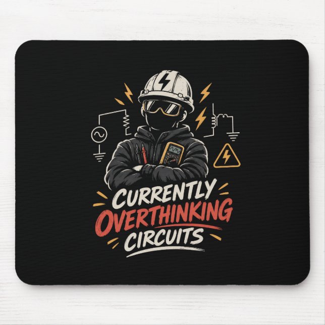 Currently Overthinking Circuits - Electrical Mouse Pad (Front)