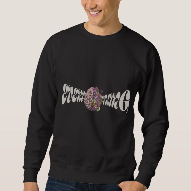 CURRENTLY OVERTHINKING EVERYTHING SWEATSHIRT (Front)