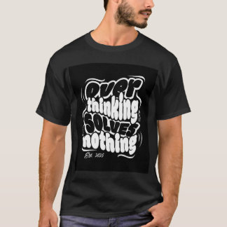 Currently Overthinking Everything" T-Shirt