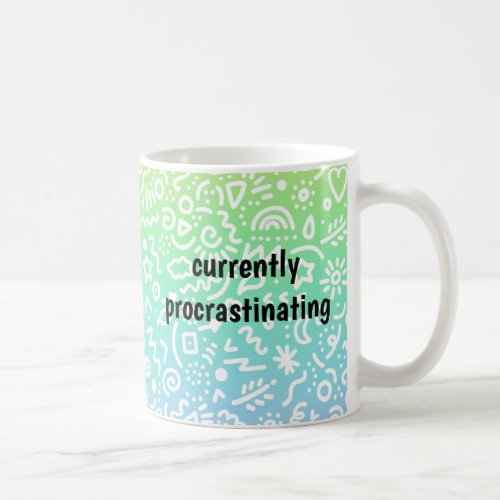 Currently Procrastinating _ Funny Doodles Mug