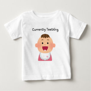 Currently teething baby T-Shirt