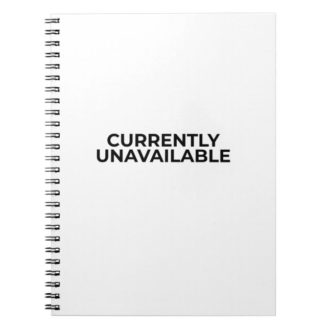 Currently Unavailable Minimalist Funny Notebook (Front)