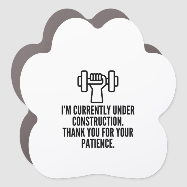 Currently under construction car magnet (Front)