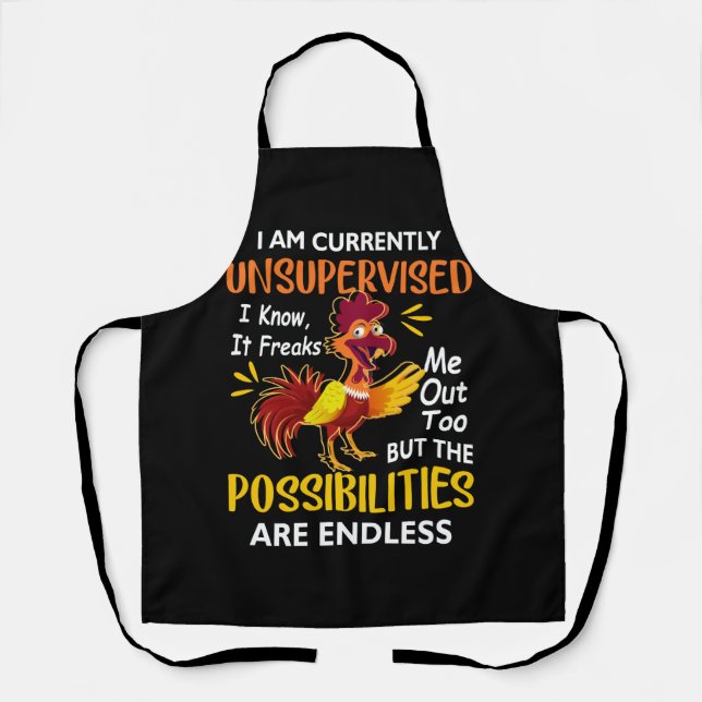 Currently Unsupervised Know It The Possibilities A Apron (Front)