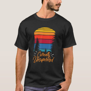 Currently Unsupervised Sarcasm Sarcastic Sayings T-Shirt