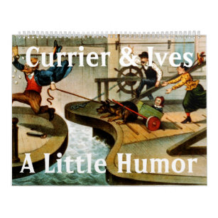 Currier & Ives - A Little Humor Calendar