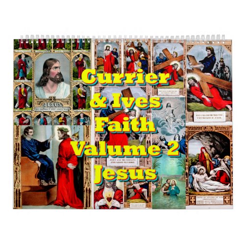 Currier  Ives Faith Volume 2 _ Jesus Calendar