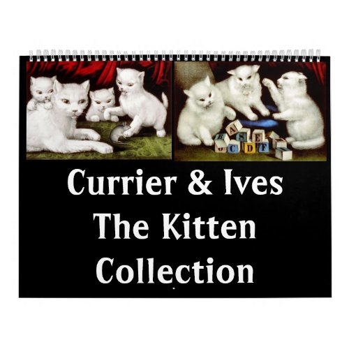 Currier  Ives _ The Kitten Collection Calendar