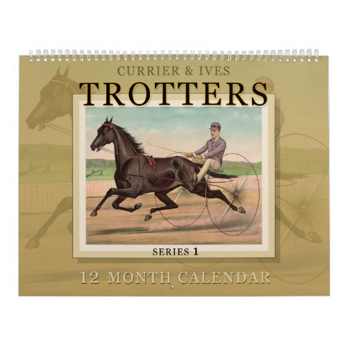 Currier  Ives Trotters Horse Racing Calendar