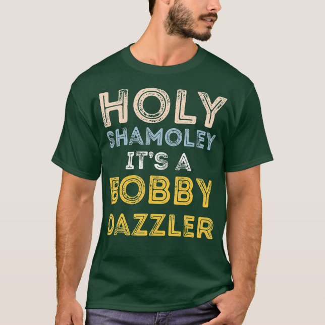 Curse of Oak Island Holy Shamoley Bobby Dazzler T-Shirt (Front)