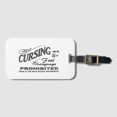 Cursing prohibited on Railroad property      Luggage Tag