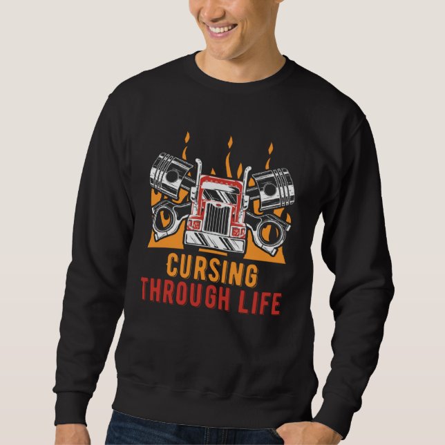 Cursing Through Life Car Mechanic Auto Car Repair  Sweatshirt (Front)