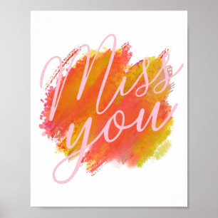 cursive I miss you colorful watercolor Poster