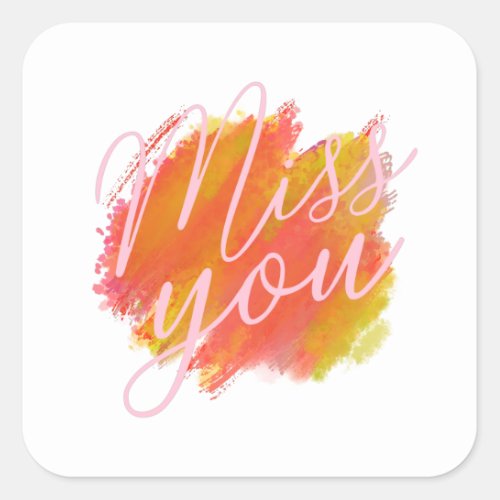 cursive I miss you colorful watercolor Square Sticker