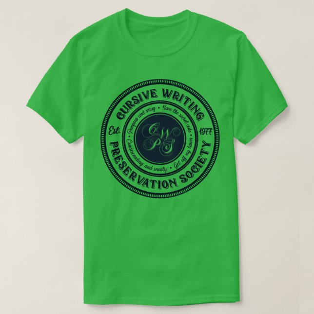 Cursive Writing Preservation Society T-Shirt (Design Front)