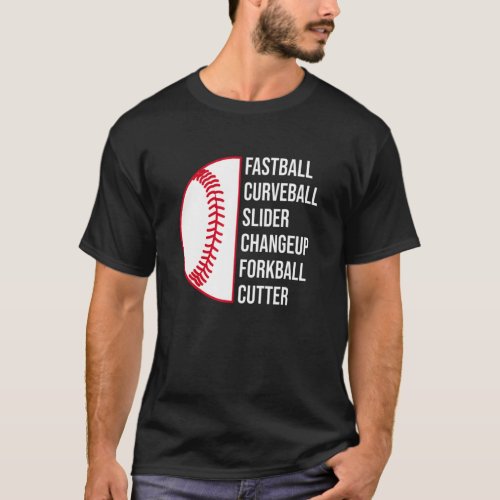 Curveball Slider Changeup Forkball Cutter  Basebal T_Shirt