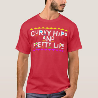 Curvy Hips And Pretty Lips 90S Style retro T-Shirt