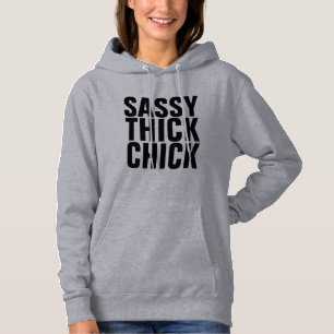 Curvy Ladies Hoodies SASSY THICK CHICK