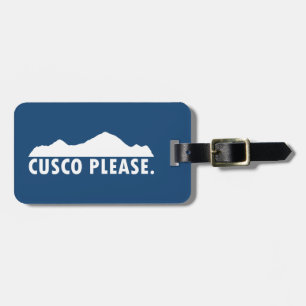 Cusco Peru Please Luggage Tag