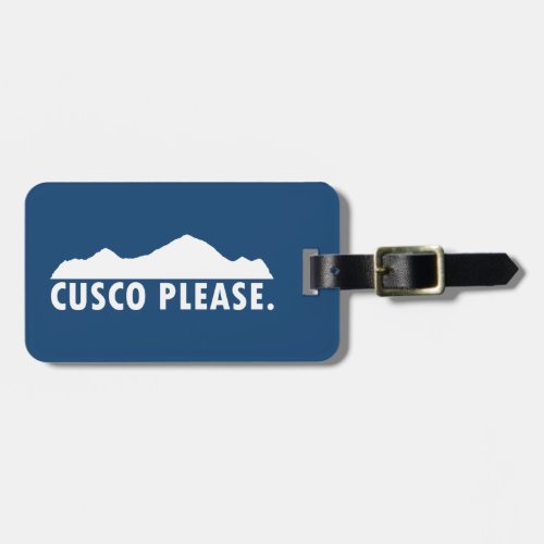Cusco Peru Please Luggage Tag