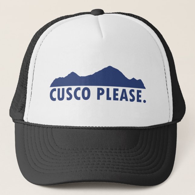 Cusco Peru Please Trucker Hat (Front)