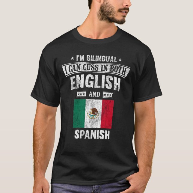 Cuss In Both English and Spanish Funny Mexico Flag T-Shirt (Front)