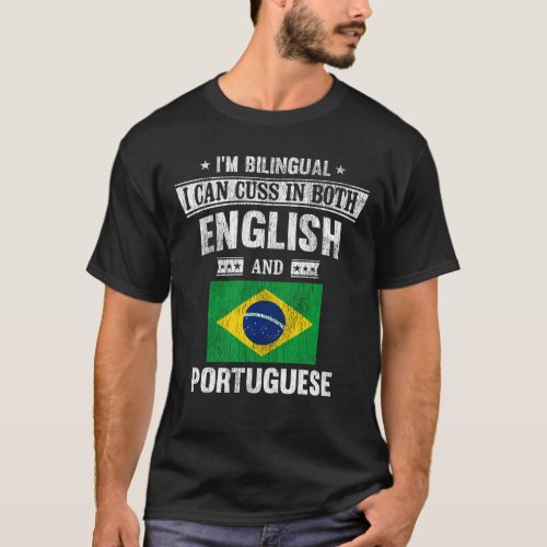 Cuss In English and Portuguese Funny Brazil Flag T_Shirt