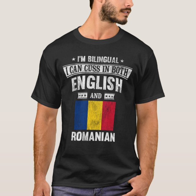 Cuss In English and Romanian Funny Romania Flag T-Shirt (Front)